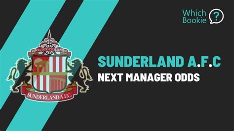 odds for sunderland manager